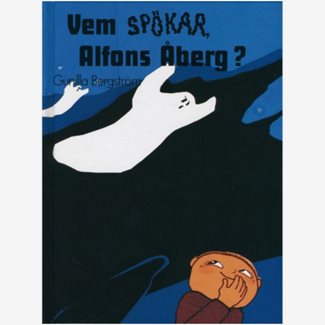 Alfons Åberg - Vem spökar, Alfons Åberg